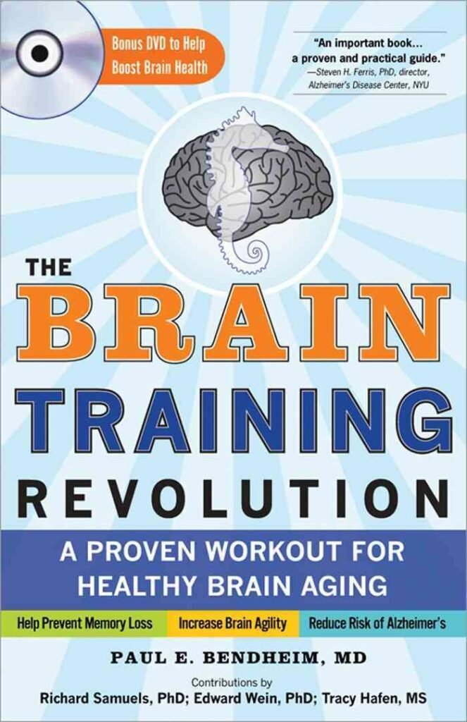 The Brain Training Revolution: A Proven Workout for Healthy Brain Aging     Hardcover – December 1, 2009