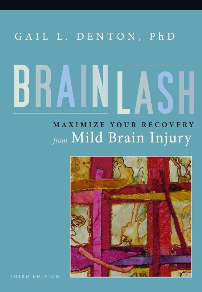 Brainlash: Maximize Your Recovery From Brain Injury     3rd Edition, Kindle Edition