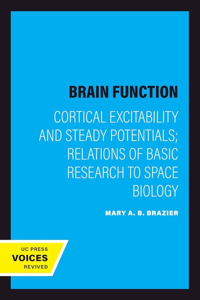 Brain Function: Cortical Excitability and Steady Potentials; Relations of Basic Research to Space Biology     Kindle Edition