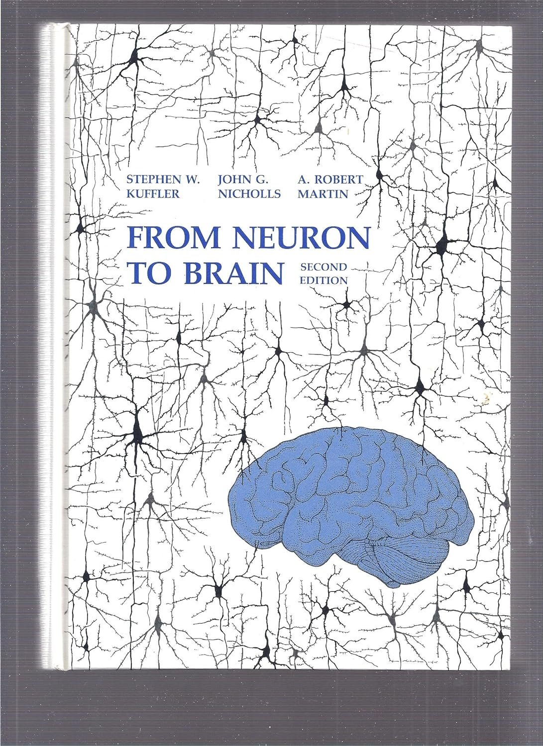 from-neuron-to-brain-a-cellular-approach-to-the-function-of-the-nervous-system-2nd-edition